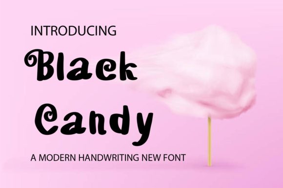 Black Candy: The Font That Elevates Your Campaigns