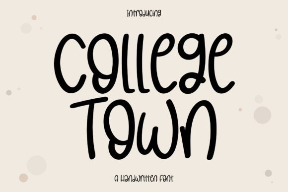 College Town: A Handwritten Font for Warm Editorial Design