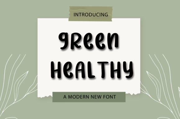 Green Healthy: A Versatile Script Font for Digital Design
