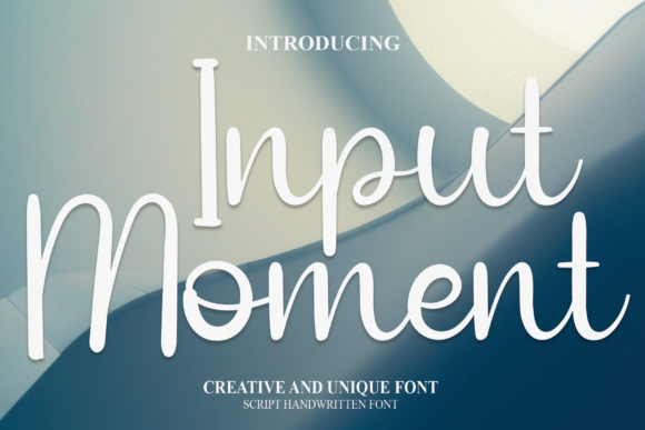 Input Moment: A Script Font for Editorial Elegance